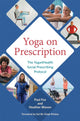 Book cover of: Yoga on Prescription. By: Paul Fox