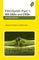 Book cover of: FRCOphth Part 1: 400 SBAs and CRQs. By: Robert G. Peden