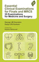 Book cover of: Essential Clinical Examinations for Finals and MRCS. By: George Jm Hourston