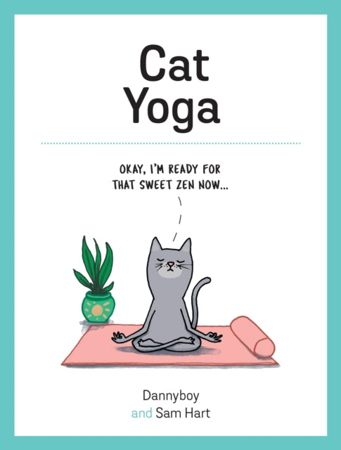 Book cover of: Cat Yoga. By: Sam Hart