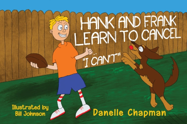 Book cover of: Hank and Frank Learn to Cancel I Can't