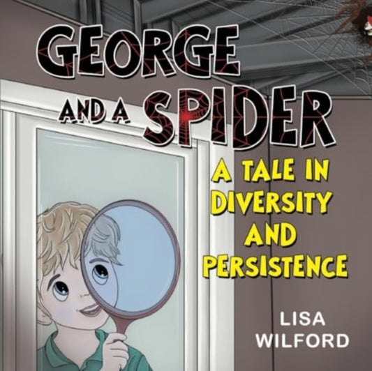 Book cover of: George and a Spider: A Tale is Diversity and Persistence