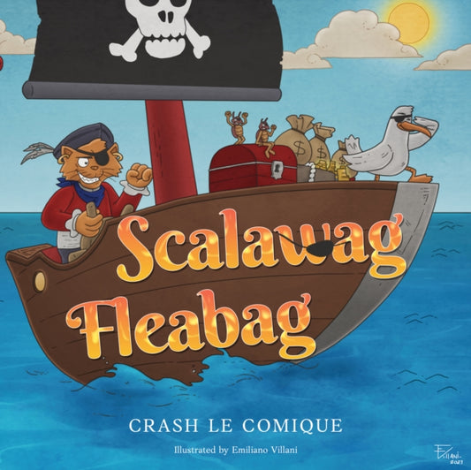 Book cover of: Scalawag Fleabag. By: Crash Le Comique