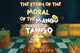Book cover of: STORY OF THE MORAL OF THE MANGO THAT COULD TANGO