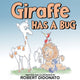 Book cover of: Giraffe Has a Bug