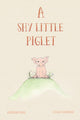 Shy Little Piglet