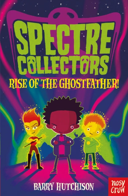 Book cover of: Spectre Collectors: Rise of the Ghostfather!