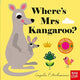 Book cover of: Where's Mrs Kangaroo?. By: Ingela P Arrhenius