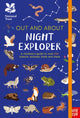 National Trust: Out and About Night Explorer, A children’s guide to over 100 insects, animals, birds and stars 9781788004404 CRAMB, SARA LYNN