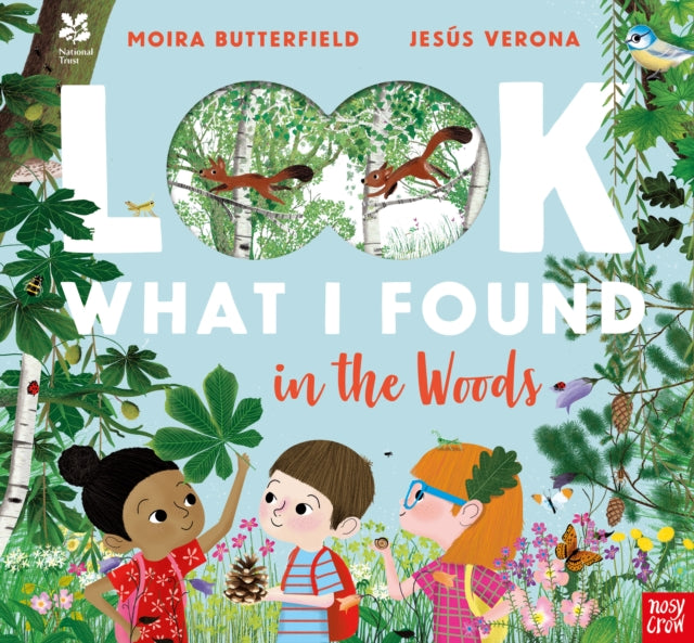 National Trust: Look What I Found in the Woods 9781788005012 Moira Butterfield