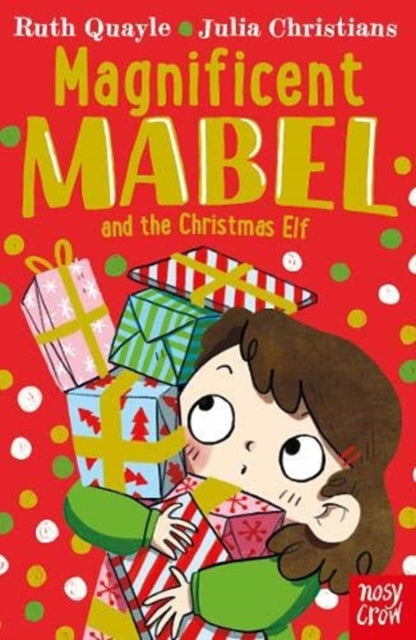 Magnificent Mabel and the Christmas Elf 9781788005951 Ruth Quayle