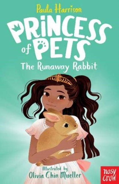 Book cover of: Princess of Pets: The Runaway Rabbit