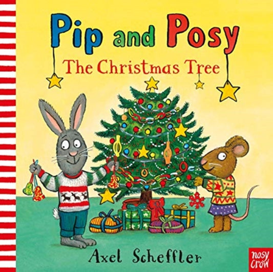 Pip and Posy: The Christmas Tree 9781788007641 Axel Scheffler