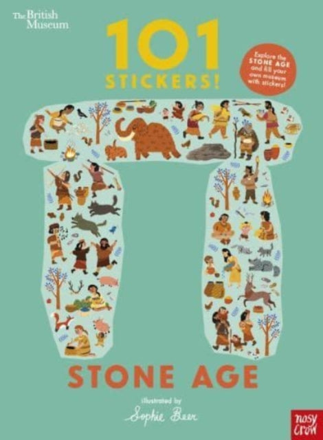 Book cover of: British Museum: 101 Stickers! Stone Age