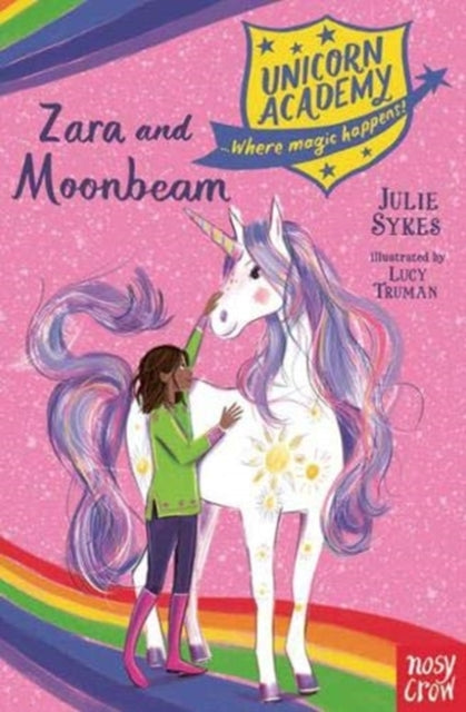 Book cover of: Unicorn Academy: Zara and Moonbeam. By: Julie Sykes