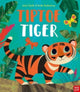 Book cover of: Tiptoe Tiger. By: Jane Clarke