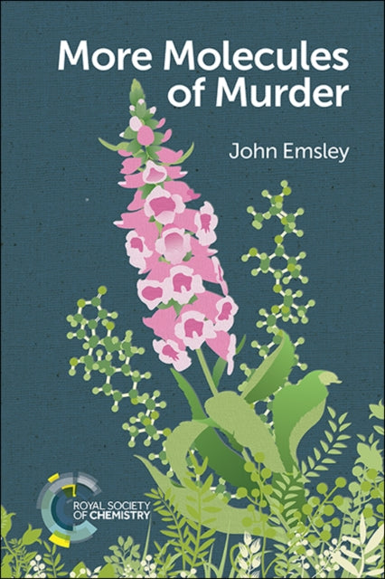 Book cover of: More Molecules of Murder. By: John Emsley