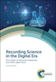 Book cover of: Recording Science in the Digital Era. By: Cerys Willoughby