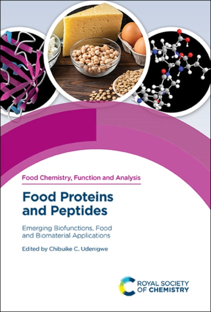 Book cover of: Food Proteins and Peptides. By: Chibuike C. Udenigwe