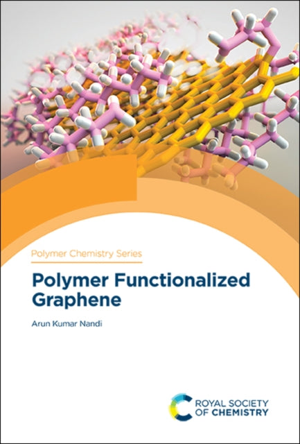 Book cover of: Polymer Functionalized Graphene. By: Arun Kumar Nandi