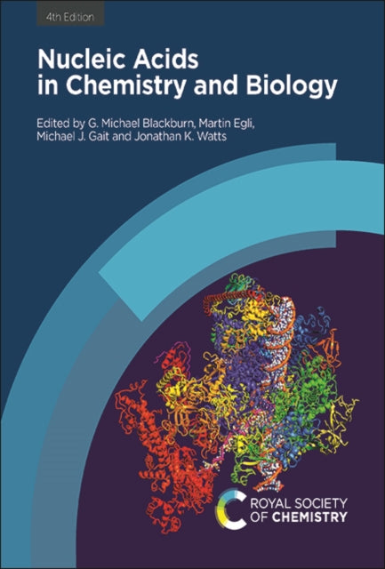 Book cover of: Nucleic Acids in Chemistry and Biology. By: G. Michael Blackburn