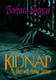 Book cover of: Kidnap. By: Barbara Spencer