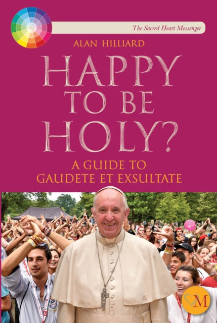 Book cover of: Happy to be Holy. By: Alan Hilliard