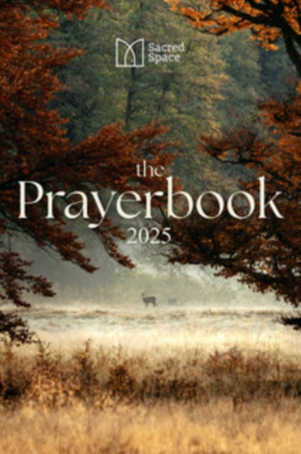 Book cover of: Sacred Space The Prayerbook 2025. By: Irish Province Staff Jesuits