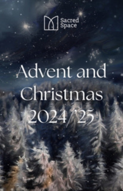 Sacred Space Advent & Christmas 2024-2025 9781788127011 Irish Province Staff Jesuits