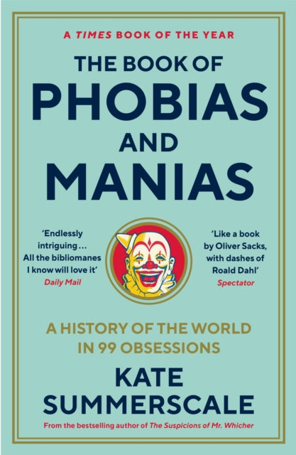 The Book of Phobias and Manias