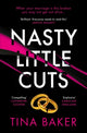 Book cover of: Nasty Little Cuts. By: Tina Baker