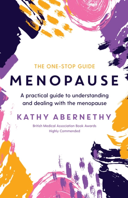 Book cover of: Menopause: The One-Stop Guide. By: Kathy Abernethy