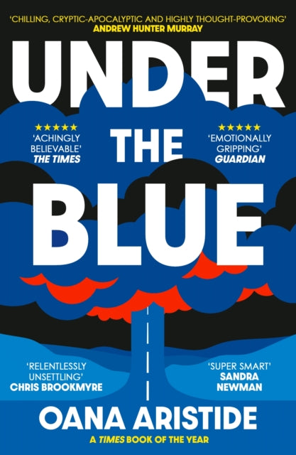 Book cover of: Under the Blue. By: Oana Aristide