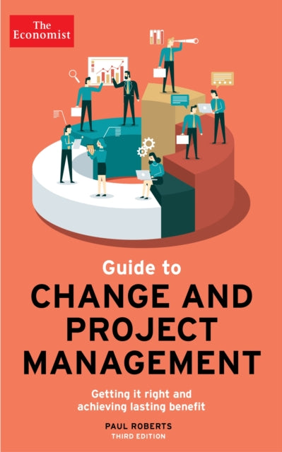 Book cover of: The Economist Guide To Change And Project Management. By: Paul Roberts