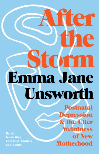 Book cover of: After the Storm. By: Emma Jane Unsworth