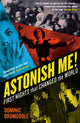Book cover of: Astonish Me!. By: Dominic Dromgoole