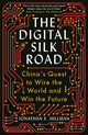 Book cover of: Digital Silk Road. By: Jonathan Hillman