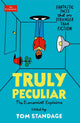 Book cover of: Truly Peculiar. By: Tom Standage