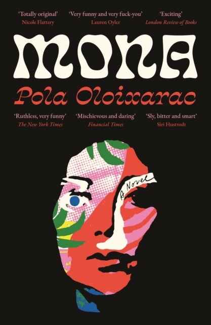 Book cover of: Mona. By: Pola Oloixarac
