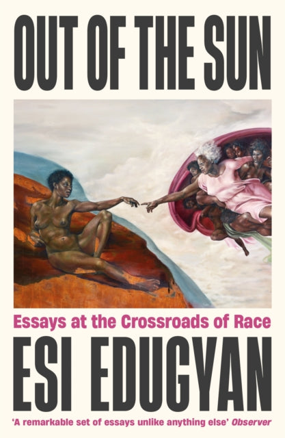 Book cover of: Out of The Sun. By: Esi Edugyan