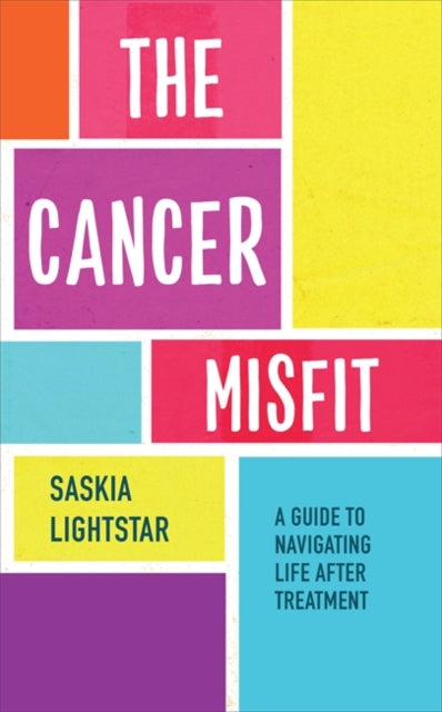 Book cover of: Cancer Misfit. By: Saskia Lightstar