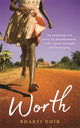 Worth, An Inspiring True Story of Abandonment, Exile, Inner Strength and Belonging 9781788174855 Bharti Dhir