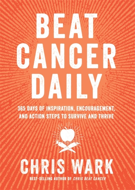 Book cover of: Beat Cancer Daily. By: Chris Wark