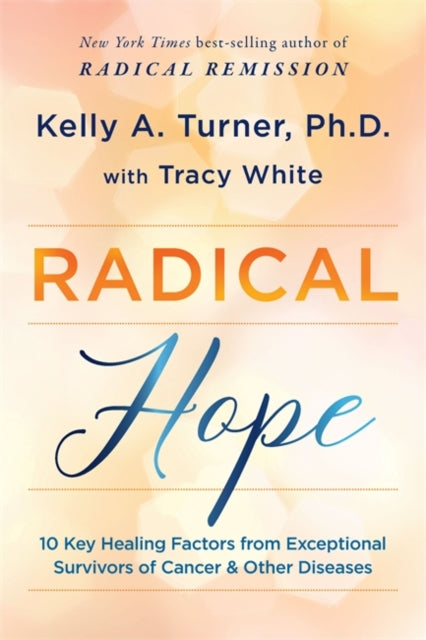 Book cover of: Radical Hope. By: Kelly Turner