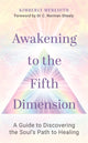 Book cover of: Awakening to the Fifth Dimension. By: Kimberly Meredith