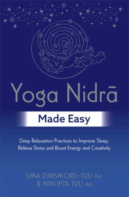 Book cover of: Yoga Nidra Made Easy. By: Uma Dinsmore-Tuli