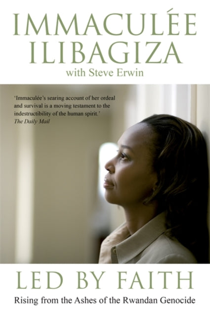 Book cover of: Led By Faith. By: Immaculée Ilibagiza
