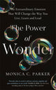 Book cover of: Power of Wonder. By: Monica Parker
