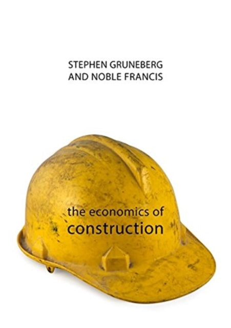 Book cover of: Economics of Construction. By: Francis Noble