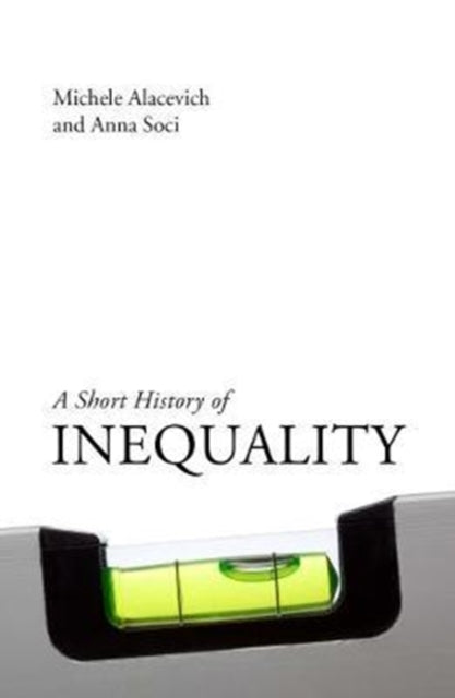 Book cover of: Short History of Inequality. By: Michele Alacevich